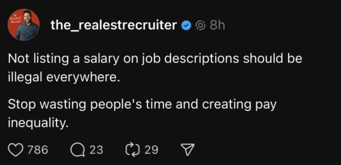 instagram post: Not listing a salary on job descriptions should be illegal everywhere.
